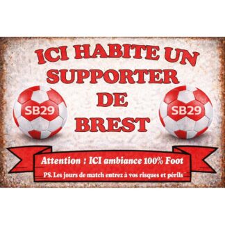 Plaque déco supporter Brest – Ici habite un supporter de Brest