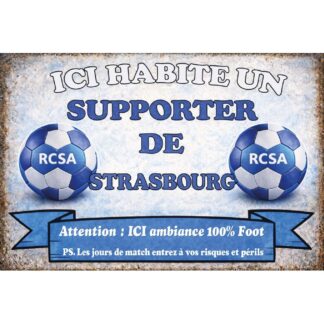 Plaque déco supporter Strasbourg – Ici habite un supporter de Strasbourg RCSA