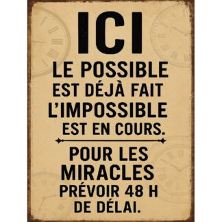 Plaque déco Tout est possible miracle en aluminium humour rigolo fun rétro vintage