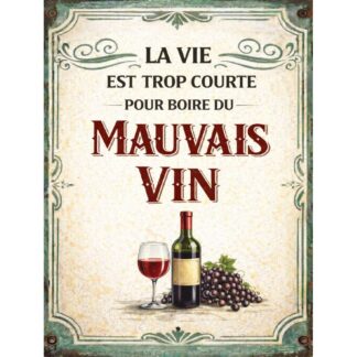 Plaque humour mauvais vin rétro – déco murale cave bar