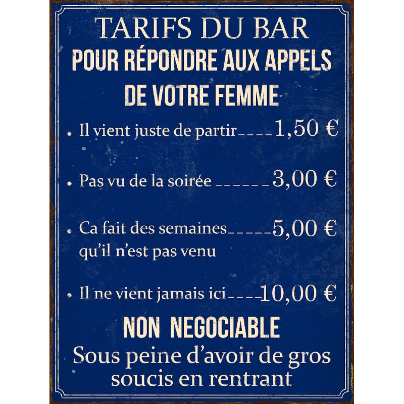 Plaque Les tarifs du bar en cours en aluminium humour rigolo fun