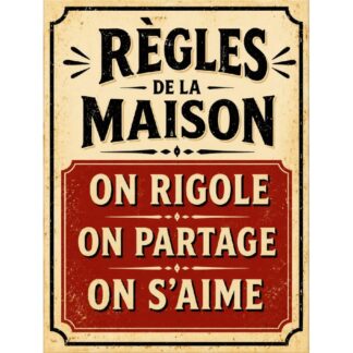 Plaque métal déco « Règles de la maison : on rigole, on partage, on s’aime »