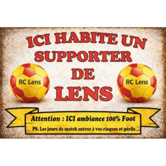 Plaque Métal déco supporter Lens – Ici habite un supporter de Lens –