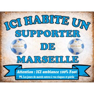 Plaque Métal déco supporter OM – Ici habite un supporter de Marseille –