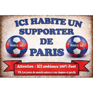 Plaque Métal déco supporter PSG – Ici habite un supporter de Paris –