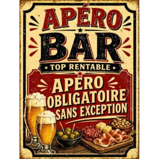 Plaque métal humour apéro « Apéro bar top rentable »