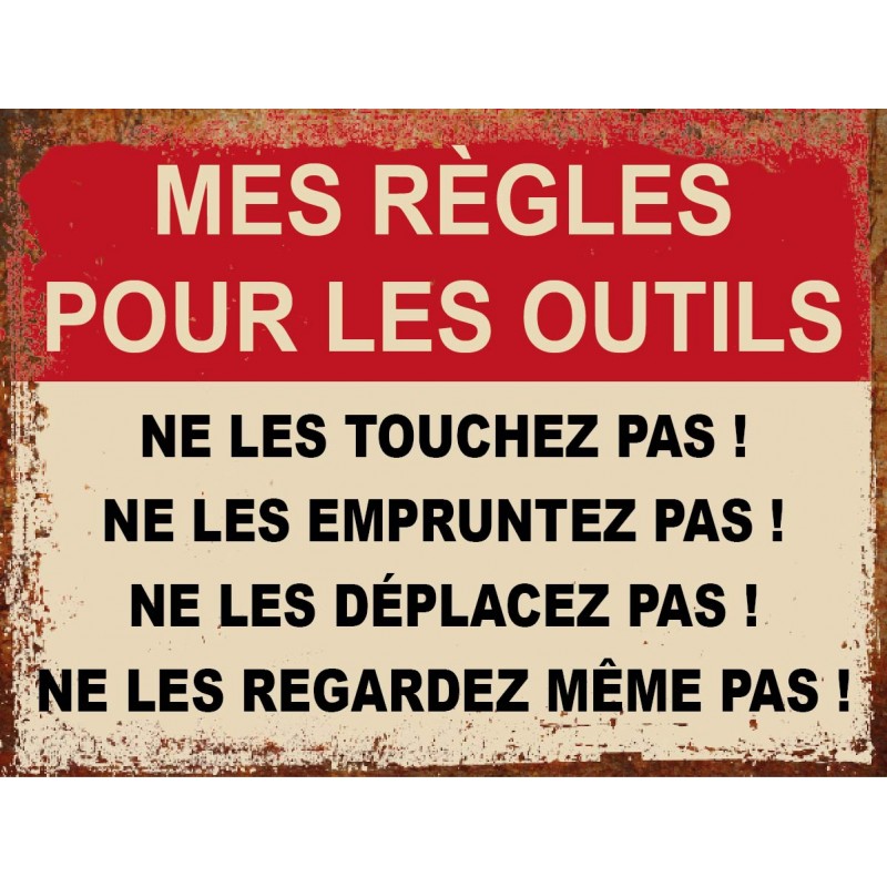 Plaque métal humour Mes règles pour les outils – Déco garage ou atelier – Panneau vintage bricoleur – Cadeau humour