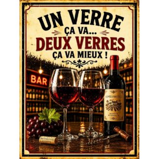 Plaque métal humour vin « Deux verres ça va mieux version bouteille »