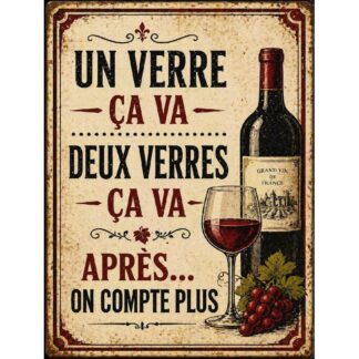 Plaque Métal Vin Humour – “Un verre ça va…” – Déco Bar Cave Cuisine Vintage