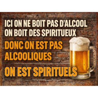 Plaque métal vintage humour bière "On est spirituels" déco bar